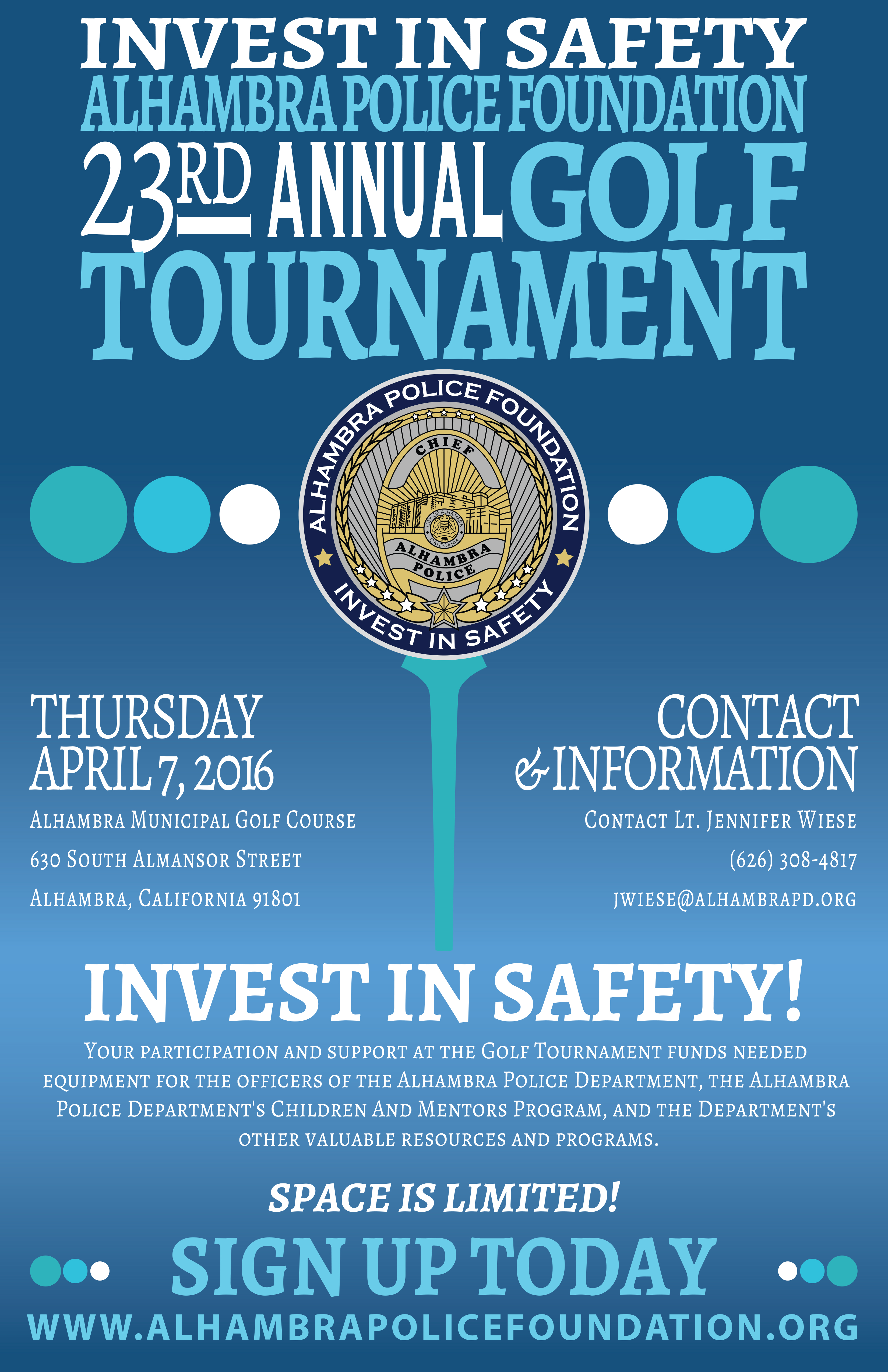 Sign up for our 23rd Annual Golf Tournament! Sign up at www.AlhambraPoliceFoundation.org
