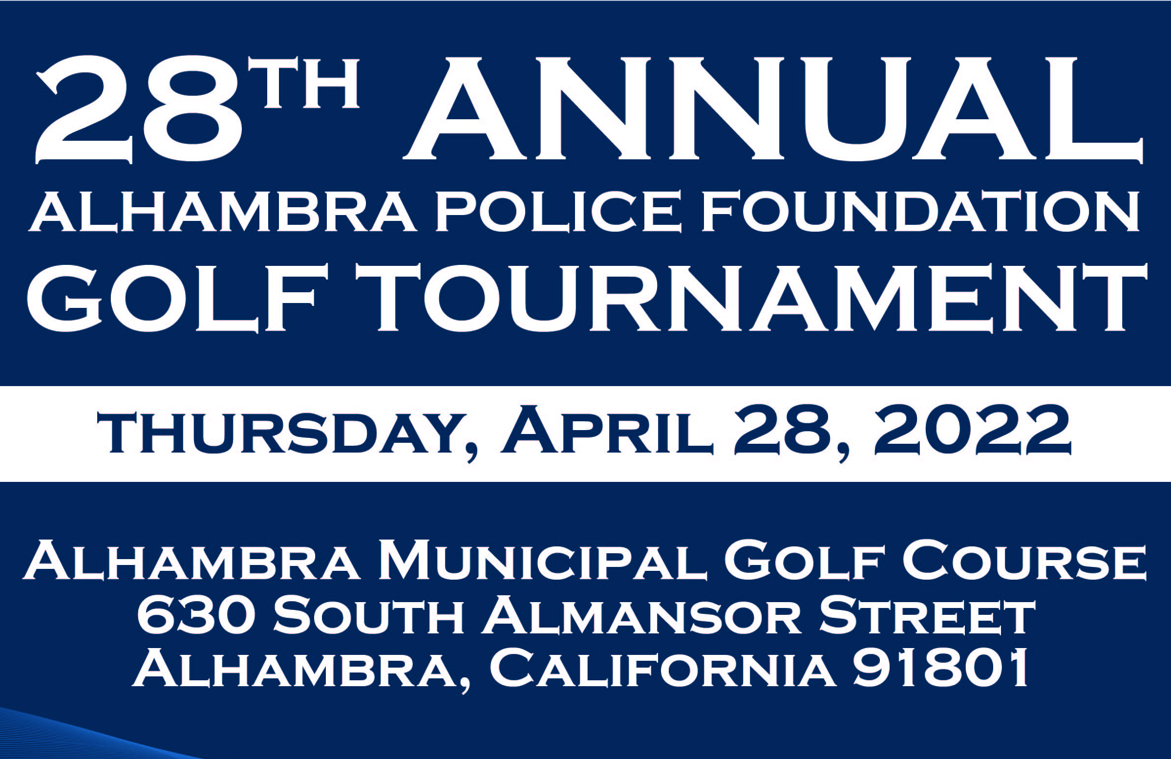 28TH ANNUAL ALHAMBRA POLICE FOUNDATION GOLF TOURNAMENT